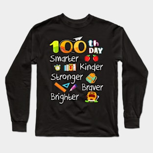 Happy 100Th Day Of School 100 Days Smarter Long Sleeve T-Shirt